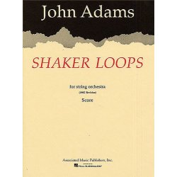 John Adams: Shaker Loops For String Orchestra (Score)