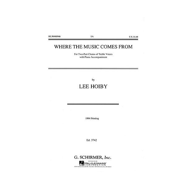 Lee Hoiby: Where The Music Comes From (SA/Piano)