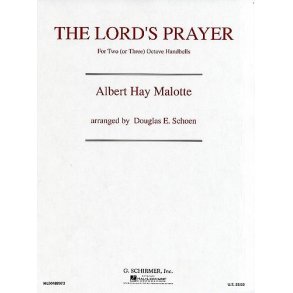 Albert Hay Malotte: The Lord's Prayer (2-3 Octave Handbells)