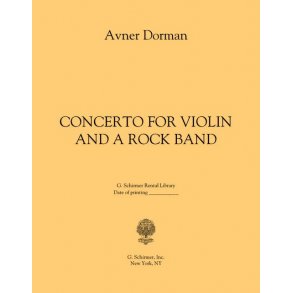 Avner Dorman: Concerto For Violin And A Rock Band