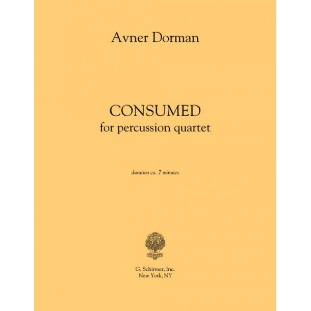 Avner Dorman: Consumed