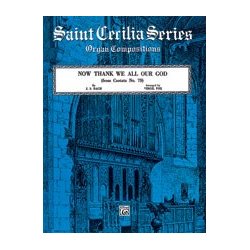 J.S. Bach: Now Thank We All Our God (Cantata No. 79) - Organ