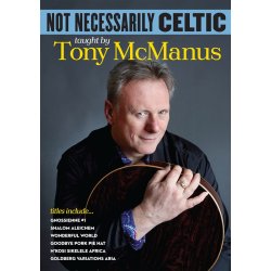 Tony McManus: Not Necessarily Celtic (DVD)