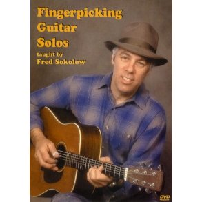 Fred Sokolow: Fingerpicking Guitar Solos