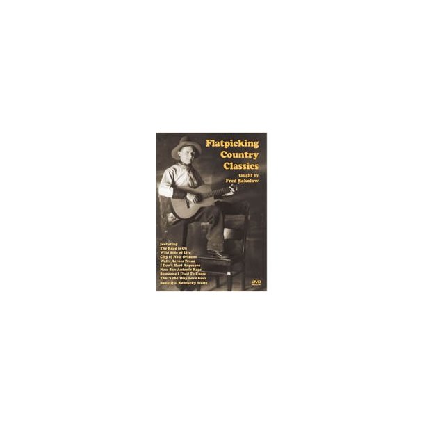 Fred Sokolow: Flatpicking Country Classics