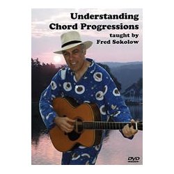 Fred Sokolow: Understanding Chord Progressions