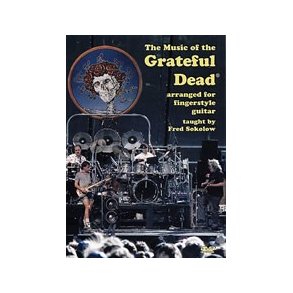 Fred Sokolow: The Music Of The Grateful Dead
