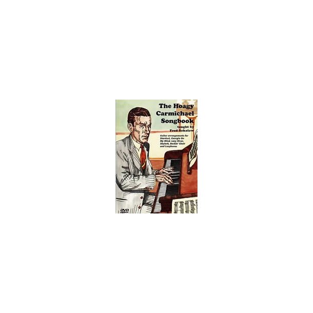 Fred Sokolow: The Hoagy Carmichael Songbook