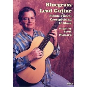 Scott Nygaard: Bluegrass Lead Guitar - Fiddle Tunes, Crosspicking And Blues