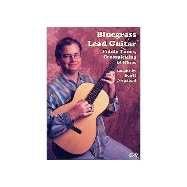 Scott Nygaard: Bluegrass Lead Guitar - Fiddle Tunes, Crosspicking And Blues