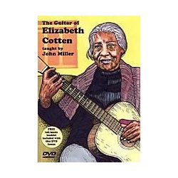 The Guitar of Elizabeth Cotten: Taught by John Miller
