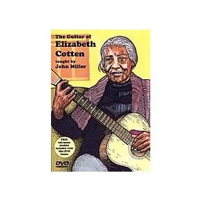 The Guitar of Elizabeth Cotten: Taught by John Miller