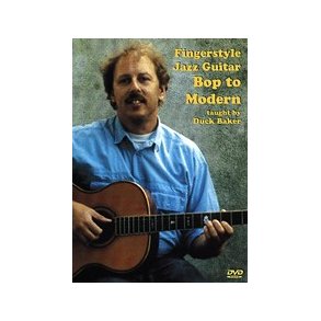 Duck Baker: Fingerstyle Jazz Guitar Bop To Modern