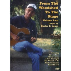 From The Woodshed To The Stage - Volume Two