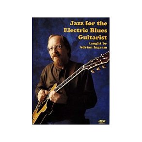 Adrian Ingram: Jazz For The Electric Blues Guitarist DVD