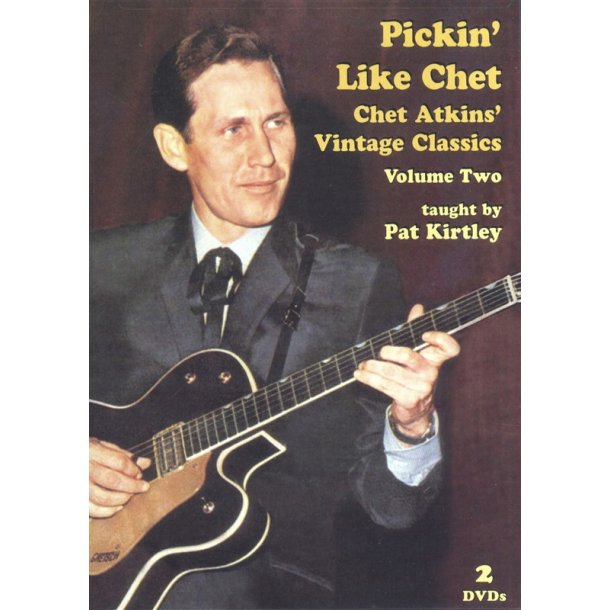 Pat Kirtley: Pickin' Like Chet - Chet Atkins' Vintage Classics (Volume Two)