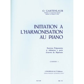 Gartenlaub Initiation A L'harmonisation Au Piano Volume 1 Piano Bk