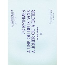 Gartenlaub 79 Rythmes A 1 Ou 2 Voix A Jouer Ou A Dicter Volume 2 Book
