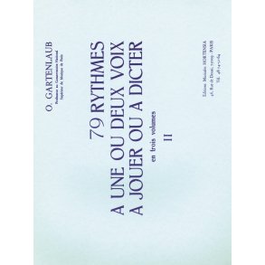 Gartenlaub 79 Rythmes A 1 Ou 2 Voix A Jouer Ou A Dicter Volume 2 Book