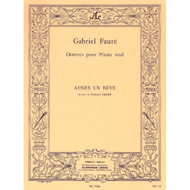 Gabriel Faur&eacute;: Apr&egrave;s un R&ecirc;ve Op.7, No.1 (Piano solo)