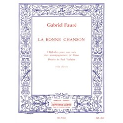 Gabriel Faur&eacute;: La Bonne Chanson Op.61, 9 M&eacute;lodies (sop) (Voice & Piano)