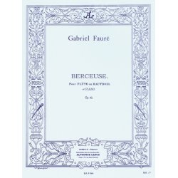 Gabriel Faur&eacute;: Berceuse Op.16 (Flute And Piano)