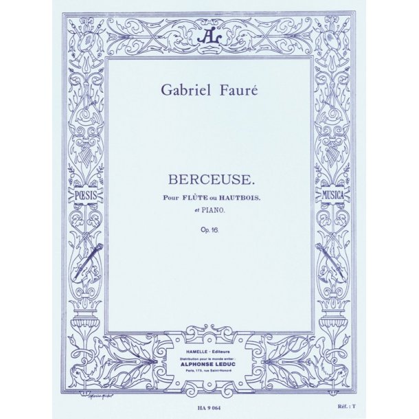 Gabriel Faur&eacute;: Berceuse Op.16 (Flute And Piano)