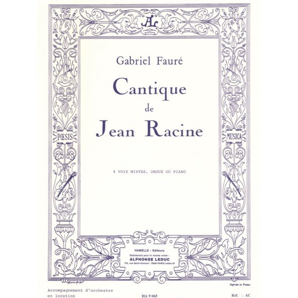 Gabriel Faur&eacute;: Cantique de Jean Racine Op.11