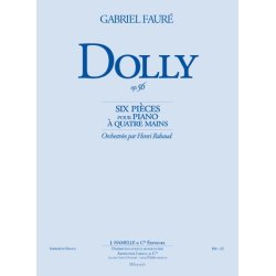 Gabriel Faur&eacute;: Dolly Suite Op.56 (Orchestra)