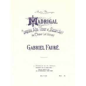 Gabriel Fauré: Madrigal Op.35 (Choral-Mixed accompanied)