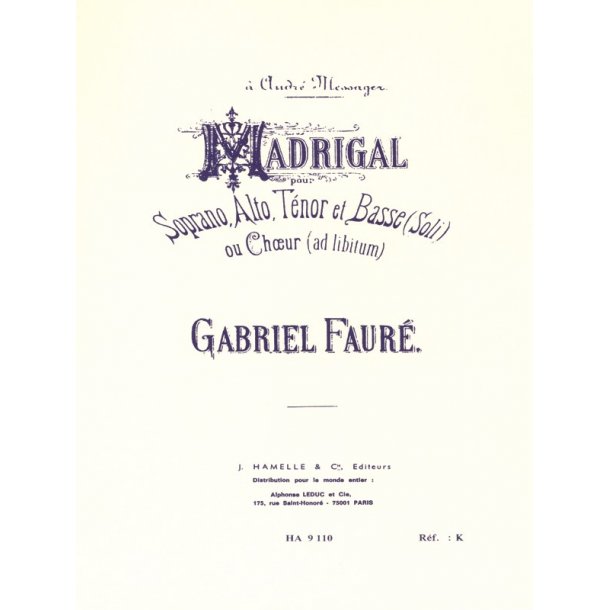 Gabriel Faur&eacute;: Madrigal Op.35 (Choral-Mixed accompanied)
