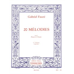 Gabriel Faur&eacute;: 20 M&eacute;lodies Vol.1 (sop) (Voice &amp; Piano)