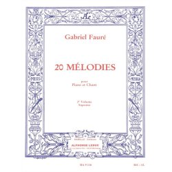 Gabriel Faur&eacute;: 20 M&eacute;lodies Vol.2 (sop) (Voice &amp; Piano)