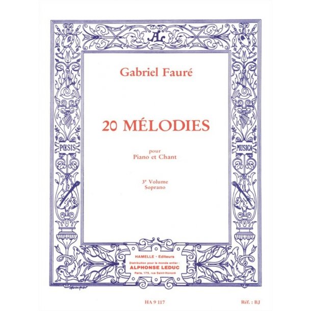 Gabriel Faur&eacute;: 20 M&eacute;lodies Vol.3 (sop) (Voice &amp; Piano)