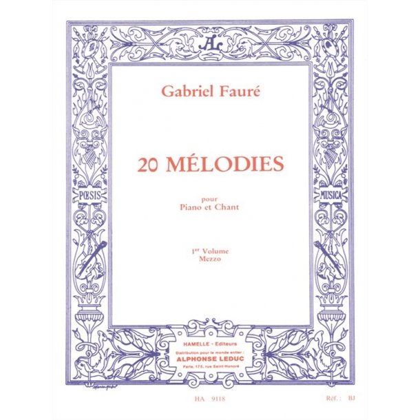 Gabriel Faur&eacute;: 20 M&eacute;lodies Vol.1 (mezzo) (Voice &amp; Piano)