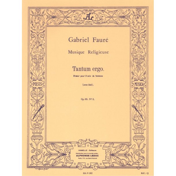 Gabriel Faur&eacute;: Tantum ergo Op.65, No.2 in E major (Choral-Female accompanied)