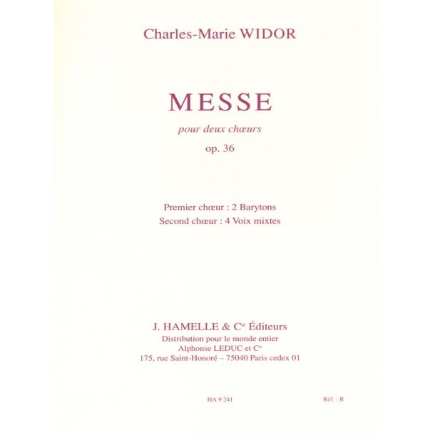 Charles Marie Widor: Messe Pour Deux Choeurs Op.36 (Chorus Part)