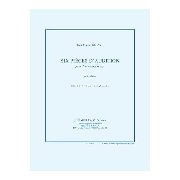 Defaye: Six pi&egrave;ces d`audition pour 3 saxophones cahier 1 pour 3 saxohones altos