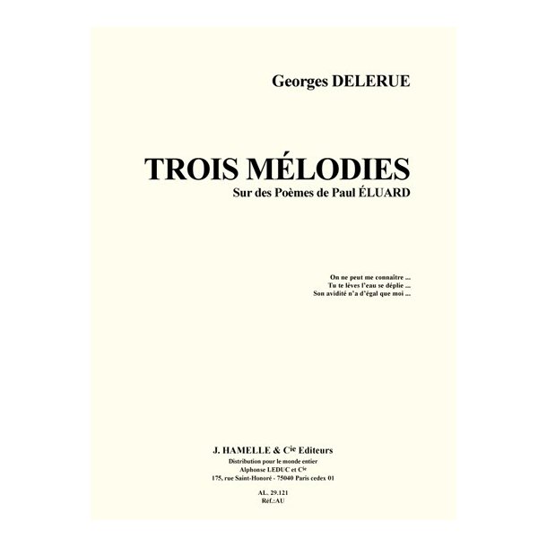 Delerue: Trois m&eacute;lodies sur des poemes de paul eluard voix moyenne et piano