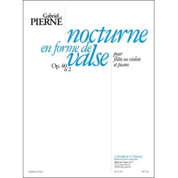 Pierne: Nocturne en forme de valse pour fl&ucirc;te ou violon et piano