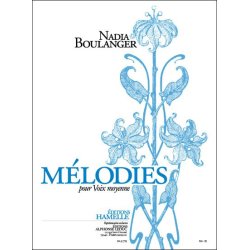 Boulanger N: M&eacute;lodies recueil pour voix moyenne