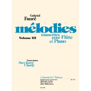 Gabriel Fauré: Mélodies Vol.3 (Flute & Piano)