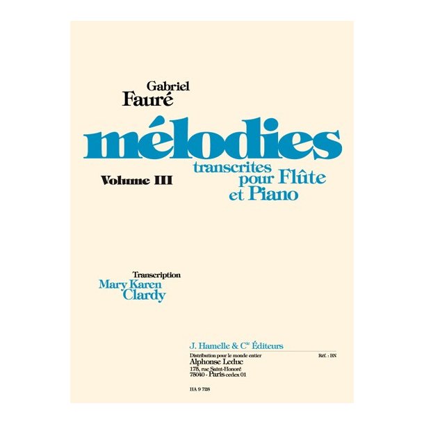 Gabriel Faur&eacute;: M&eacute;lodies Vol.3 (Flute & Piano)