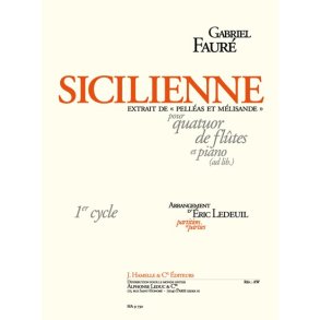 Faure: Sicilienne, extrait de 'Pelléas et Mélisande' pour quatuor de flûtes et piano (ad lib.) (partition et parties)