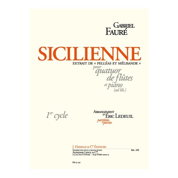Faure: Sicilienne, extrait de 'Pell&eacute;as et M&eacute;lisande' pour quatuor de fl&ucirc;tes et piano (ad lib.) (partition et parties)