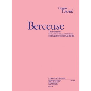 Faure: Berceuse, op. 16 (3'02'') transcription pour violoncelle et guitare
