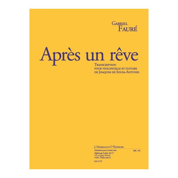 Faure: Apr&egrave;s un r&ecirc;ve transcription pour violoncelle et guitare