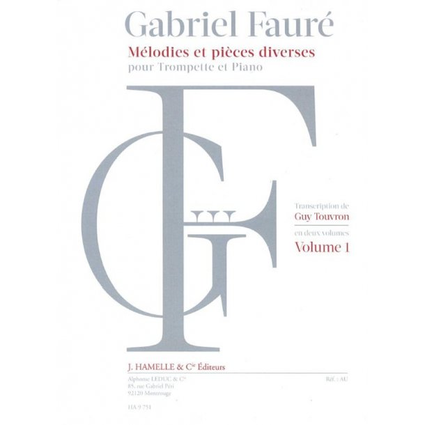 Gabriel Faur&eacute;: M&eacute;lodies Et Pieces Diverses Pour Trompette Et Piano - Volume 1