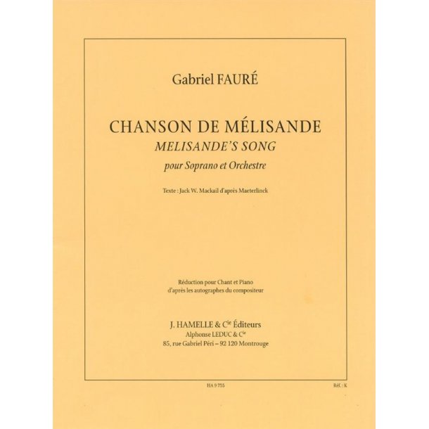 Gabriel Faur&eacute;: Chanson De M&eacute;lisandre - Pour Soprano Et Orchestre (Piano Reduction)