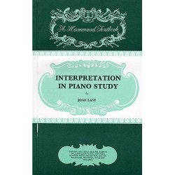 Joan Last: Interpretation In Piano Study